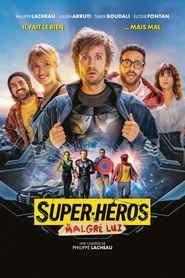 مشاهدة فيلم Super-héros malgré lui 2022 مترجم