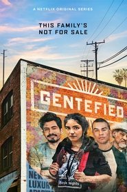 Voir Gentefied serie en streaming