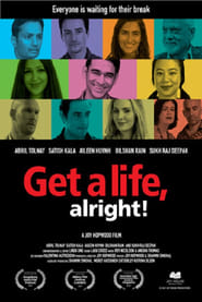 Get a Life, alright! постер