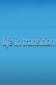 Life in Transition постер