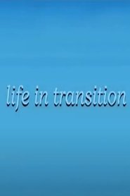 Poster Life in Transition 2005