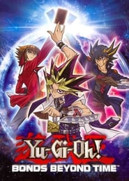 Yu-Gi-Oh! 3D: Bonds Beyond Time Abridged 2011 مشاهدة وتحميل فيلم مترجم بجودة عالية