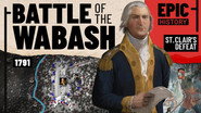 Stumbling to Disaster: Battle of the Wabash