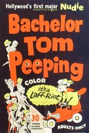 Watch Bachelor Tom Peeping Full Movie Online 1962