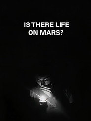 Is There Life On Mars?