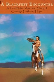 Poster A Blackfeet Encounter 2007