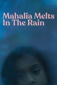 Poster Mahalia Melts in the Rain