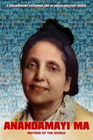 Anandamayi Ma: Mother of the World