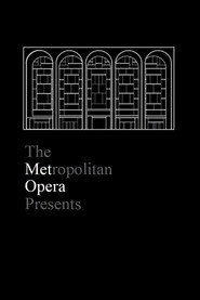 The Metropolitan Opera Presents постер