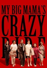 Poster My Big Mama's Crazy Ride 2021