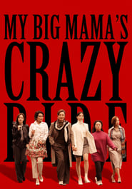 Poster My Big Mama's Crazy Ride 2021