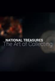 National Treasures: The Art of Collecting