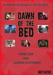 Dawn of the Bed (2008)
