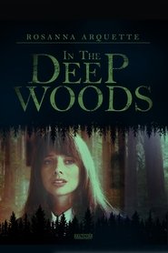 In the Deep Woods постер