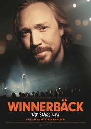 Regarder Winnerbäck - Ett slags liv en Streaming  HD