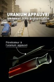 Uranium appauvri, un tueur très présentable