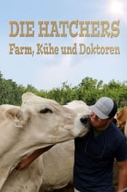 Die Hatchers: Farm, Kühe und Doktoren