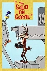 The Solid Tin Coyote постер