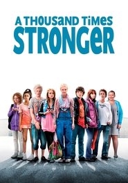 A Thousand Times Stronger (2010) poster