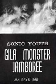 Sonic Youth: Gila Monster Jamboree) Sonic Youth: Gila Monster Jamboree (1985)