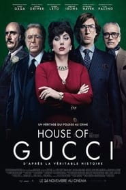 House of Gucci EN STREAMING VF