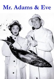 Mr. Adams and Eve (1957) Mr. Adams and Eve (1957)