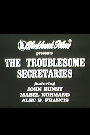 Troublesome Secretaries, or How Betty Outwitted Her Father 1911