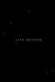 Life Beyond: Chapter 1. The Dawn 2019