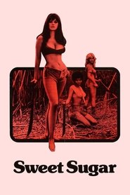 [18+] Sweet Sugar (1972)