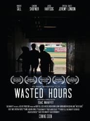 Wasted Hours постер