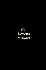 No Bummer Summer (2018)