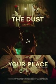 The Dust in Your Place (2021)