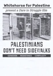 Palestinians Don't Need Sidewalks (2025)