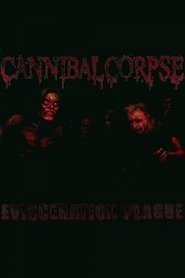 Poster Cannibal Corpse: The Making of Evisceration Plague