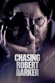 Chasing Robert Barker (2015)