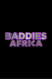 Baddies Africa (2025)