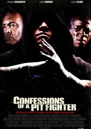 Confessions of a Pit Fighter 2005