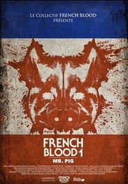 French Blood 1 - Mr. Pig