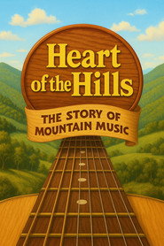 Poster for Heart of the Hills – The Story of Mountain Music