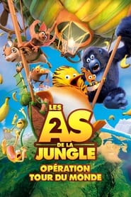Les As de la jungle 2 : Opération tour du monde streaming