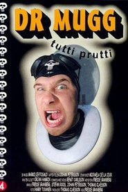 Poster Dr Mugg Tutti Prutti 2002