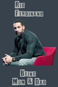 Rio Ferdinand: Being Mum and Dad постер