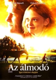 Az álmodó 2005 Teljes Film Magyarul Online