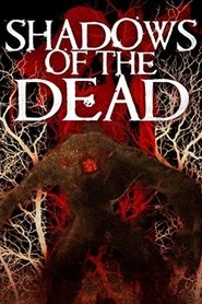 Shadows of the Dead 2016 吹き替え 無料動画