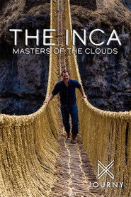 The Inca: Masters of the Clouds (2015)