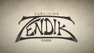 Surviving Zendik Farm