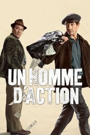 Un homme d'action streaming – 66FilmStreaming