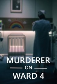 Murderer on Ward 4 2024 Бесплатан неограничен приступ