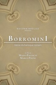 Francesco Borromini, génie du baroque romain (2019)