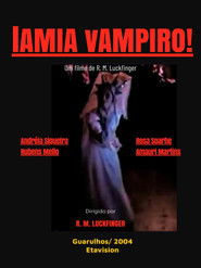 L&acirc;mia, Vampiro! (2005)